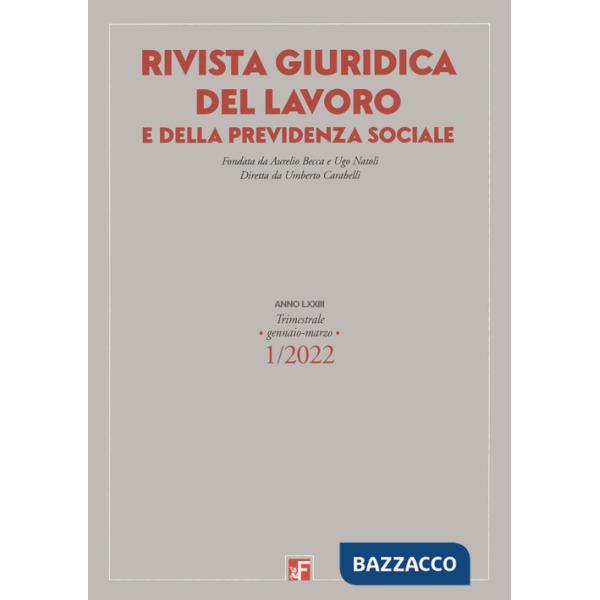Rivista giuridica del lavoro e della previdenza sociale (2022). Vol. 1