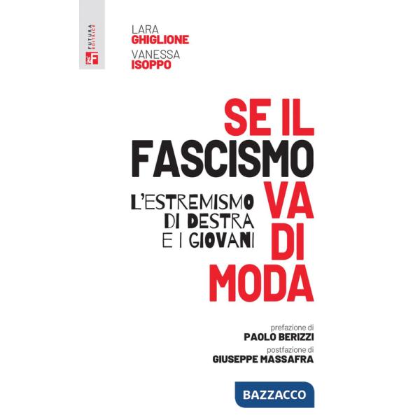 Se il fascismo va di moda. L'estremismo di destra e i giovani