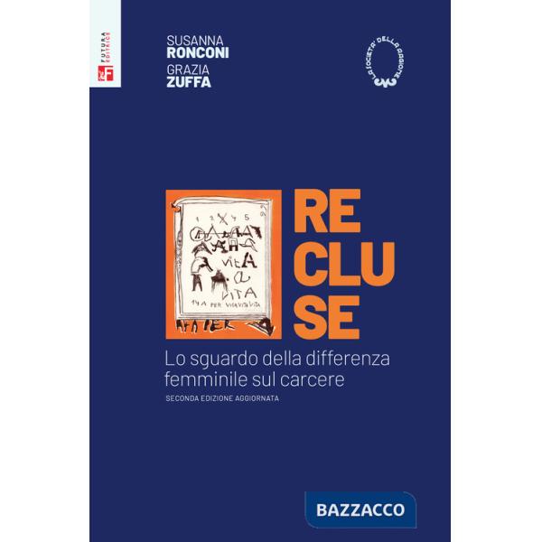 Recluse. Lo sguardo della differenza femminile sul carcere