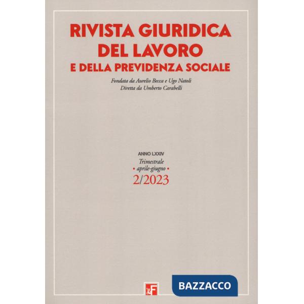Rivista giuridica del lavoro e della previdenza sociale (2023). Vol. 2
