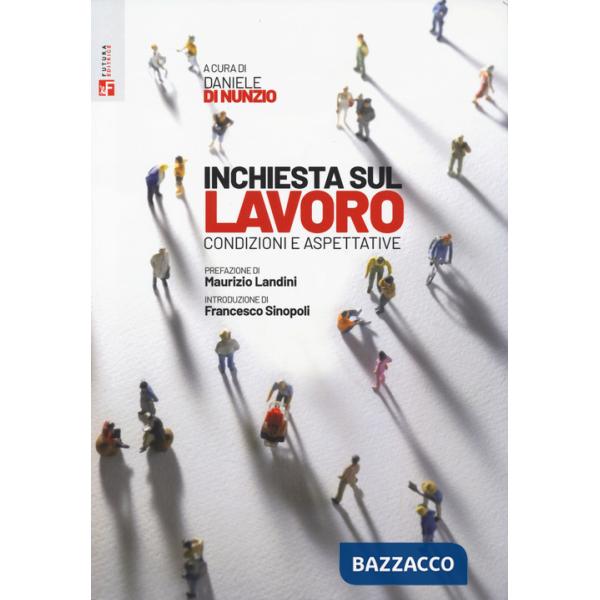 Inchiesta sul lavoro. Condizioni e aspettative