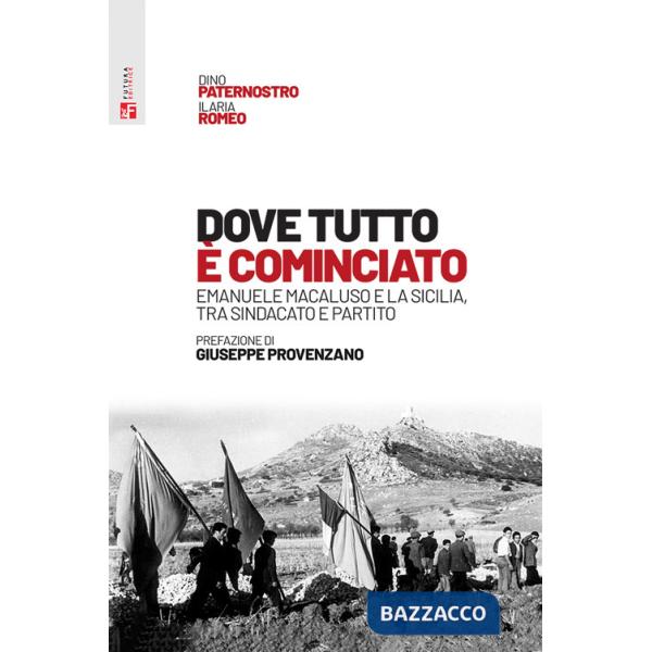 Dove tutto è cominciato. Emanuele Macaluso e la Sicilia, tra sindacato e partito