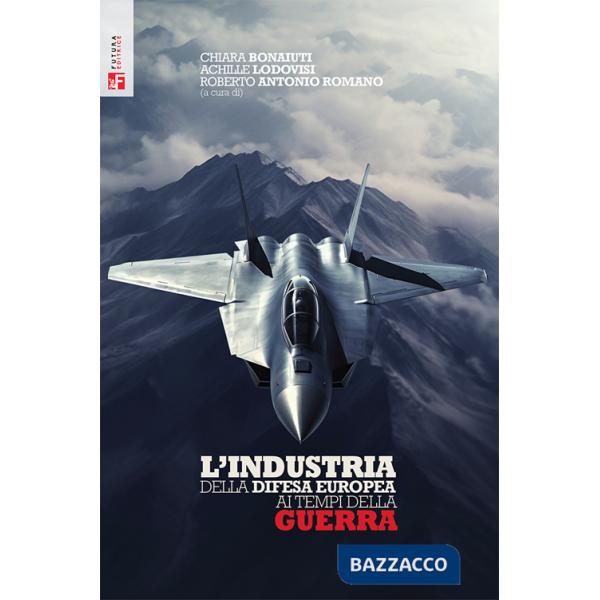 Industria della difesa europea ai tempi della guerra (L')