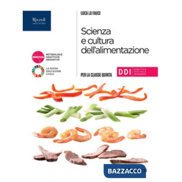 SCIENZA E CULTURA DELL'ALIMENTAZIONE CL. 5 - LIBRO DIGITALE