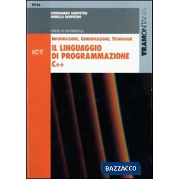 ICT LINGUAGGIO DI PROGRAMMAZIONE C++