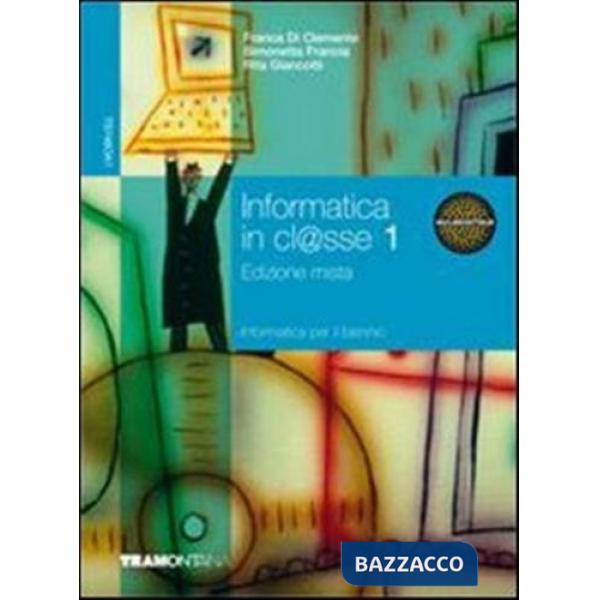 INFORMATICA IN CLASSE MISTO 1 SET