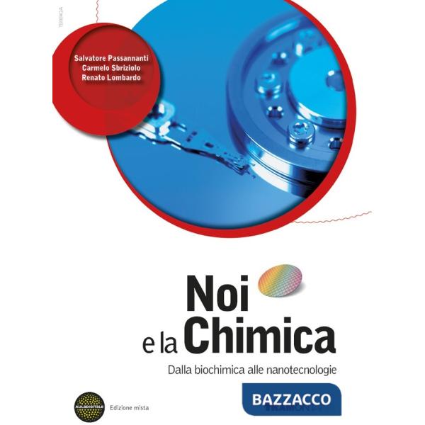 NOI E LA CHIMICA - NANOTECNOLOGIE