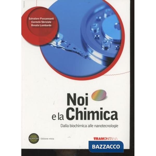 NOI E LA CHIMICA NANOTECNOLOGIE SET