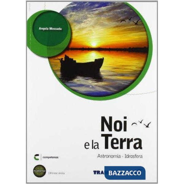 NOI E LA TERRA 1 BIENNIO SET CON EBOOK PLUS
