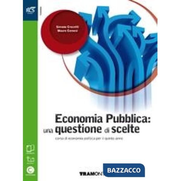 ECONOMIA PUBBLICA: UNA QUESTIONE DI SCELTE OPEBOOK