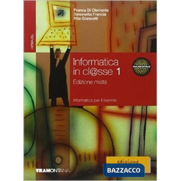 INFORMATICA IN CLASSE 1 + FASC AGG SET MINOR