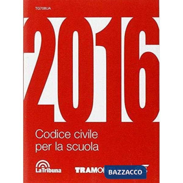 CODICE CIVILE PER LA SCUOLA 2016