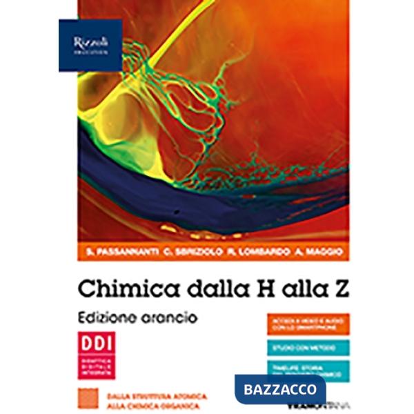 CHIMICA DALLA H ALLA Z. ED. ARANCIO DALLA STRUTTURA ATOMICA ALLA CHIMI