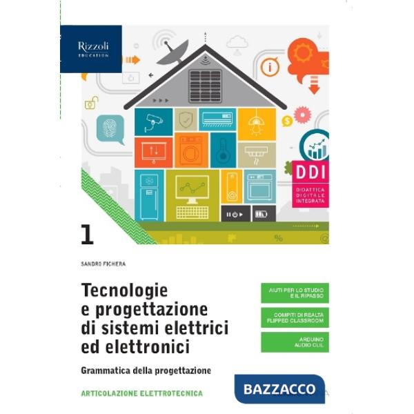 TECN. E PROGET. DI SISTEMI ELETTRICI ED ELETTRONICI VOL. 1 GRAM.PROGET