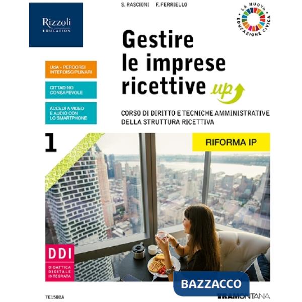 GESTIRE LE IMPRESE RICEETTIVE UP 1 + RIFORMA + FASCICOLO + MONDO DEL L