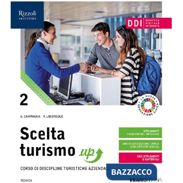 SCELTA TURISMO UP ISTITUTI TECNICI ECONOMICI - INDIRIZZO TURISMO VOL.