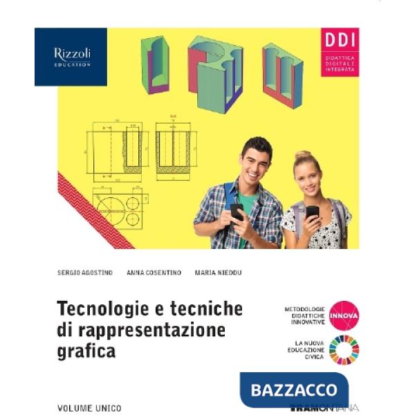 TECNOLOGIE E TECNICHE DI RAPPRESENTAZIONE GRAFICA VOL. UNICO - LIBRO D