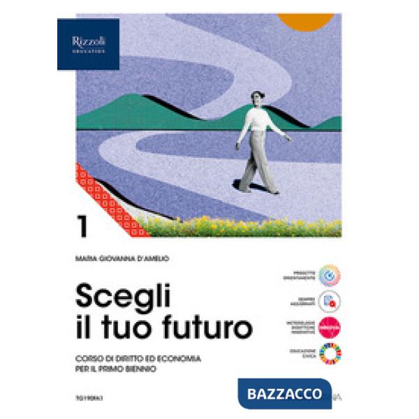 SCEGLI IL TUO FUTURO VOL. 1