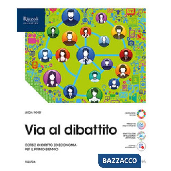 VIA AL DIBATTITO VOL. UNICO + STORIA DEL DIRITTO E DELL'ECONOMIA