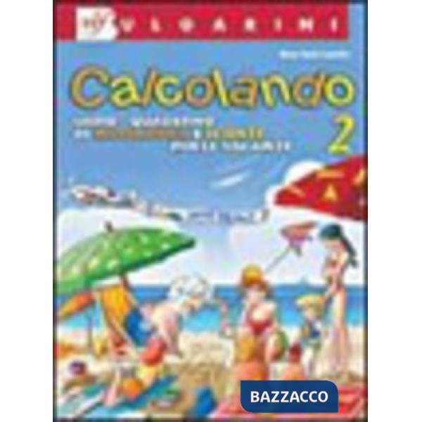 CALCOLANDO 2-LIBRO VACANZE MATEMATICA