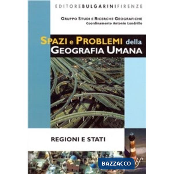 SPAZI E PROBLEMI/REGIONI E STATI