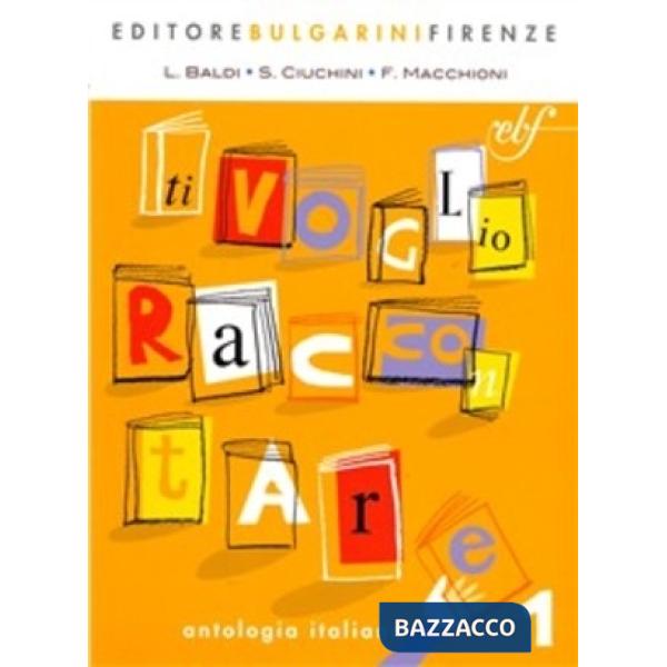 TI VOGLIO RACCONTARE 1 + PAGINE DI LETT/CONF.