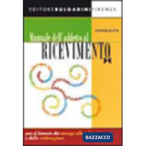 MANUALE DELL'ADDETTO AL RICEVIMENTO