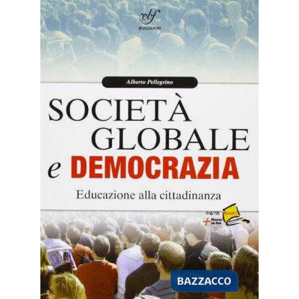 SOCIETA' GLOBALE E DEMOCRAZIA