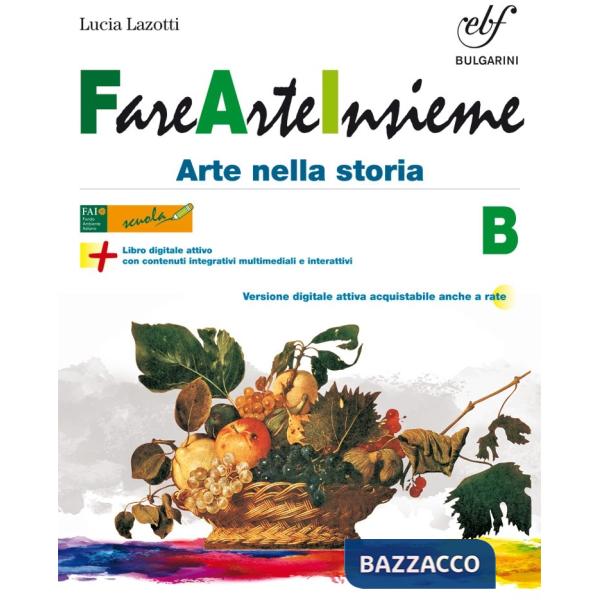FARE ARTE INSIEME B + LAB.