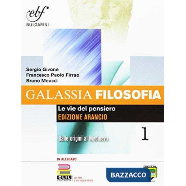GALASSIA FILOSOFIA ARANCIO 1 + CLIL CONF.