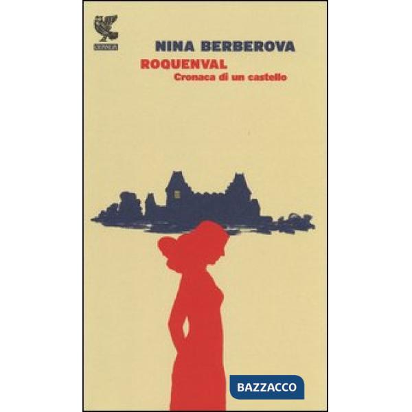 Roquenval. Cronaca di un castello