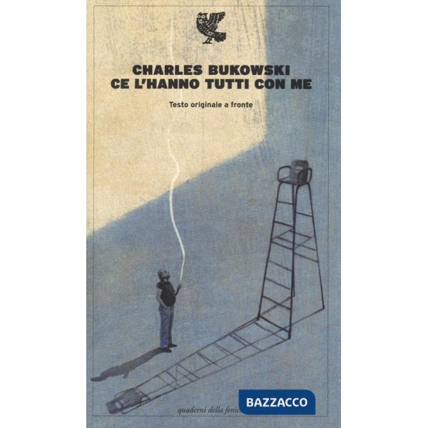 Ce l'hanno tutti con me. Testo inglese a fronte