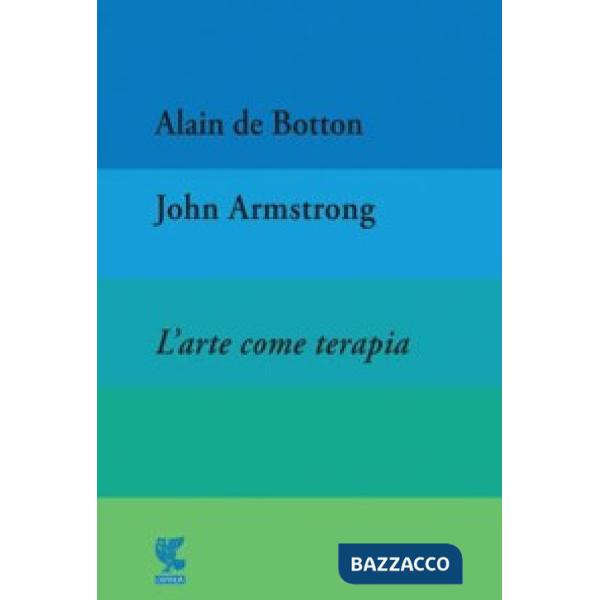 Arte come terapia. The school of life (L')