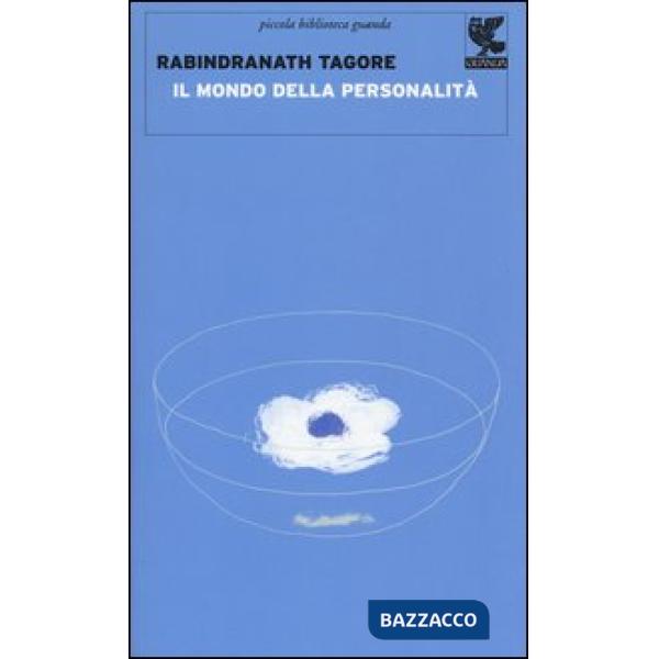 Mondo della personalità. Riflessioni per l'uomo occidentale (Il)