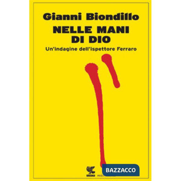 Nelle mani di Dio. Un'indagine dell'ispettore Ferraro