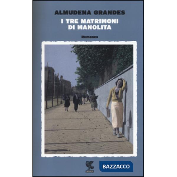 Tre matrimoni di Manolita (I)