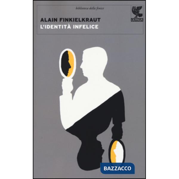 Identità infelice (L')