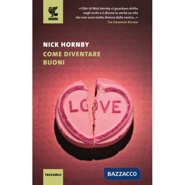 Come diventare buoni