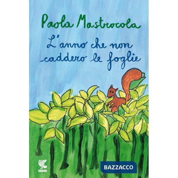 Anno che non caddero le foglie (L')