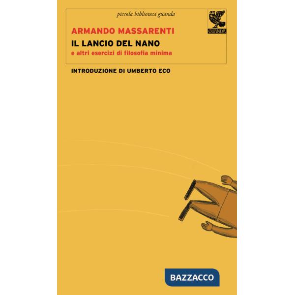 Lancio del nano e altri esercizi di filosofia minima (Il)