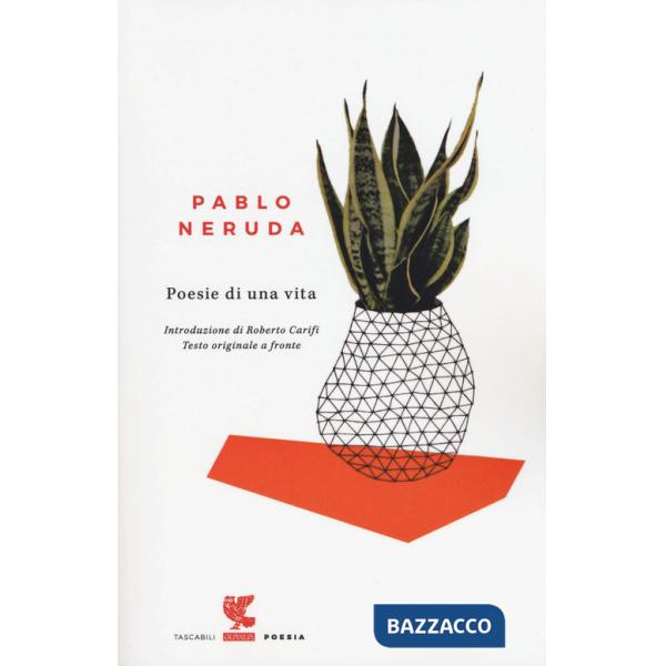 Poesie di una vita. Testo spagnolo a fronte