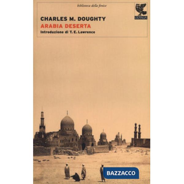 Arabia deserta. Nuova ediz.