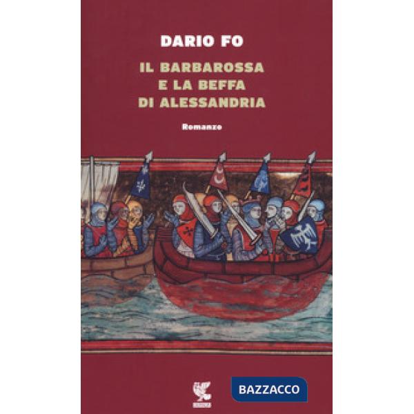 Barbarossa e la beffa di Alessandria (Il)