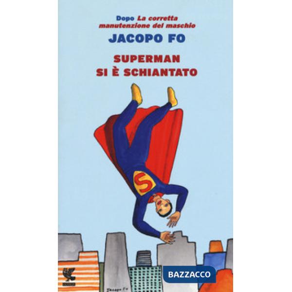 Superman si è schiantato