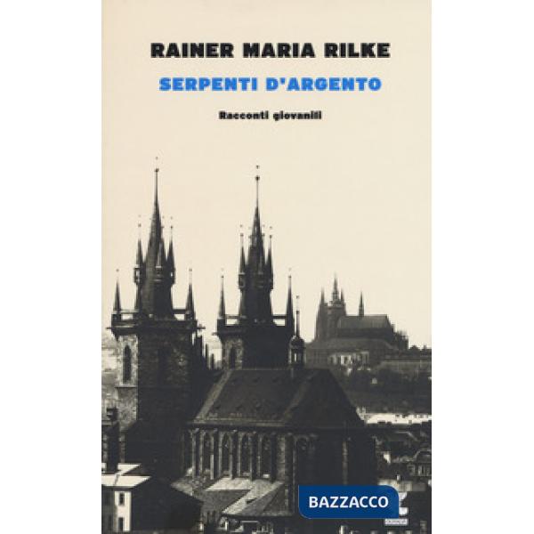 Serpenti d'argento. Racconti giovanili
