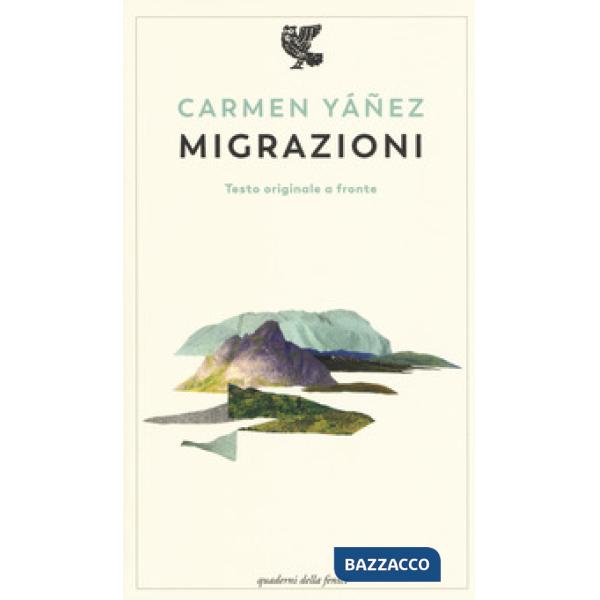 Migrazioni. Testo spagnolo a fronte. Ediz. bilingue