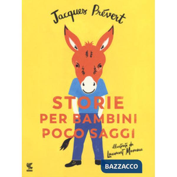 Storie per bambini poco saggi. Ediz. a colori