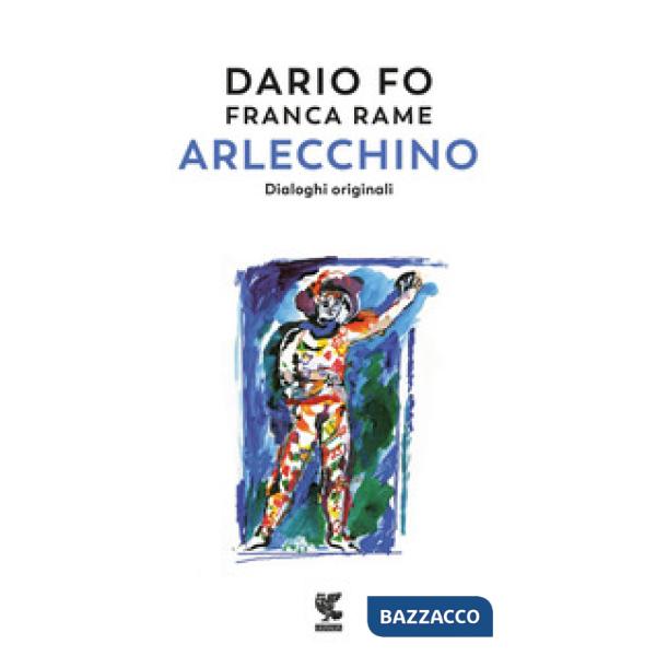 Arlecchino. Dialoghi originali