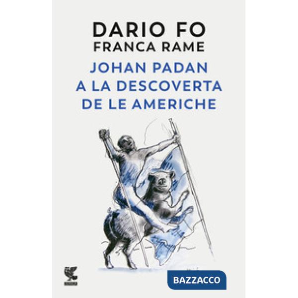 Johan Padan a la descoverta de le Americhe