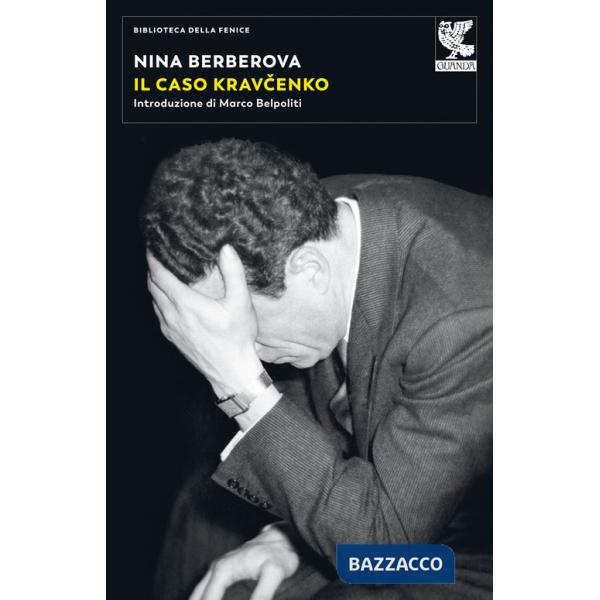 Caso Kravcenko. Nuova ediz. (Il)